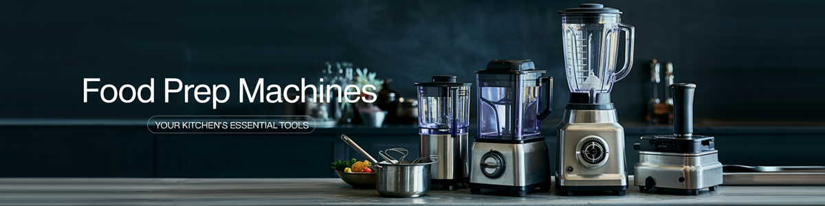 Food Prep Machines