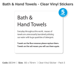 Bath &amp; Hand Towels Clear Self Adhesive Vinyl - Pack of 5 - BE044