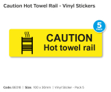 Caution Hot Towel Rail Self Adhesive Vinyl - Pack of 5 - BE018